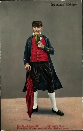 Ak Gruß aus Thüringen, Mann in Tracht, Min Scholmäster säht