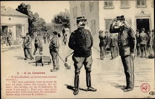 Künstler Ak A la Caserne, Et bin adjutant, französische Soldaten