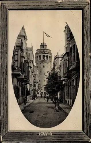 Präge Passepartout Ak Galata Konstantinopel Istanbul Türkei, Tour de Galata