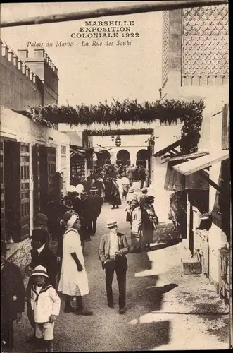 Ak Marseille Bouches du Rhône, Exposition Coloniale 1922, Palais du Maroc, Rue des Souks