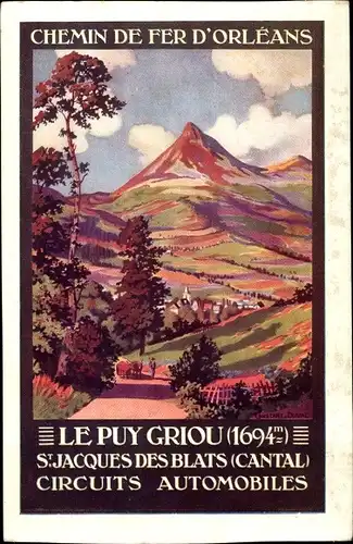 Künstler Ak Duval, Laveissière Cantal, Le Puy Griou, St. Jacques des Blats, Chemin de Fer d'Orleans