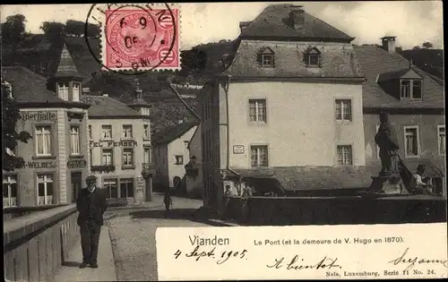 Ak Vianden Luxemburg, Le Pont et la demeure de V. Hugo en 1870