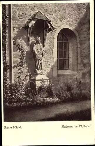 Ak Saalfeld an der Saale Thüringen, Madonna im Klosterhof