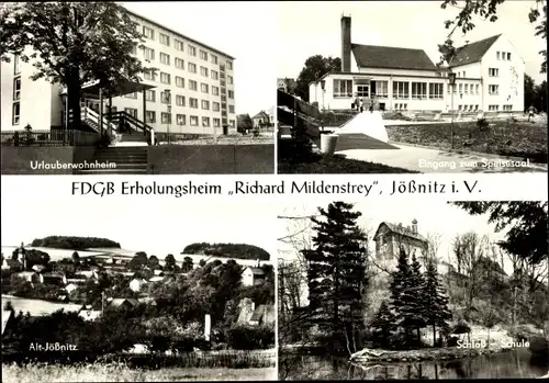 Ak Jößnitz im Vogtland, FDGB Erholungsheim Richard Mildenstrey, Urlauberwohnheim, Schloss, Schule