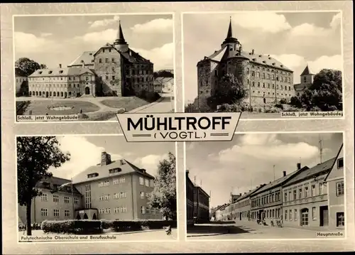 Ak Mühltroff im Vogtland Sachsen, Schloss, Polytechnische Oberschule und Berufsschule