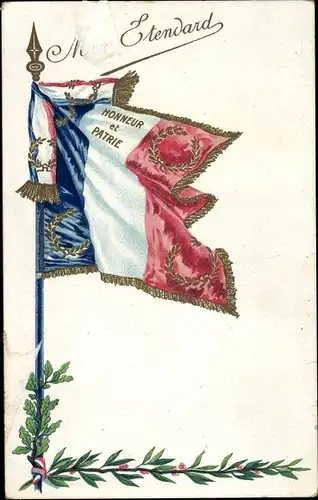 Ak Mon Etendard, Honneur et Patrie, französische Flagge