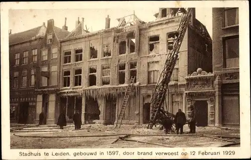 Ak Leiden Südholland Niederlande, Stadthuis, gebouwd in 1597, door brand verwoest op 12 Februar 1929