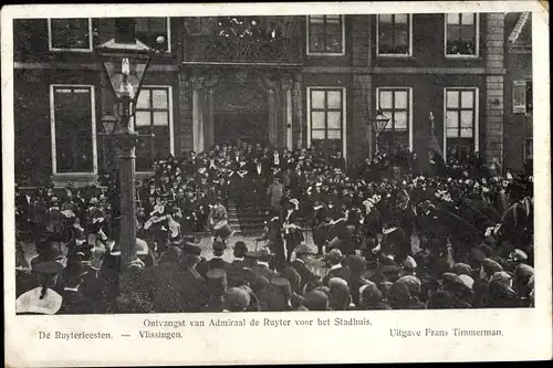 Ak Vlissingen Zeeland Niederlande, De Ruyterfeesten, Ontvangst van Admiral de Ruyter