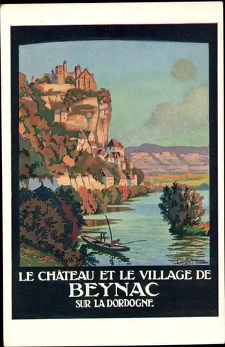 Künstler Ak Duval, Constant, Beynac Dordogne, Château et village, Cie d'Orleans, Reklame