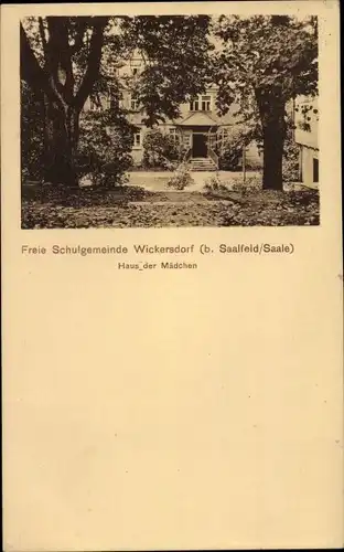 Ak Wickersdorf Saalfelder Höhe Saalfeld an der Saale Thüringen, Freie Schulgemeinde, Mädchenhaus