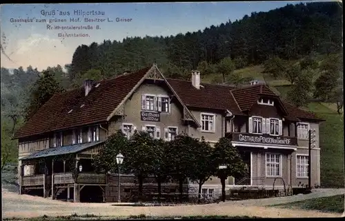 Ak Hilpertsau Gernsbach im Murgtal Schwarzwald, Gasthaus zum grünen Hof, Reichentalerstraße 8