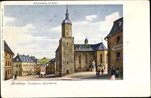 Künstler Ak Annaberg Buchholz Erzgebirge, Kirchgasse und Hauptkirche, Schreckenberg mit Ruine