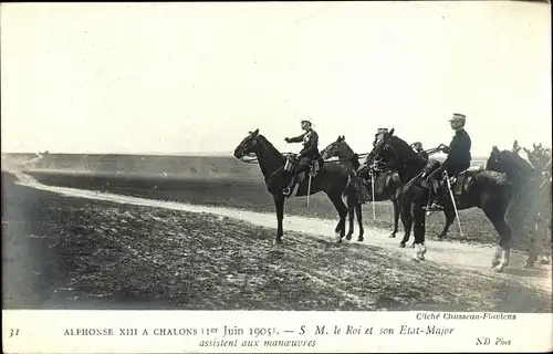 Ak König Alfons XIII. von Spanien, S.M. le Roi et son Etat-Major assistent aux manoeuvres