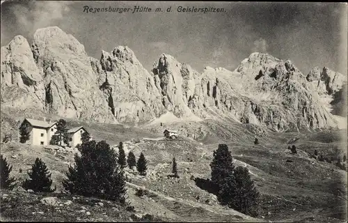 Ak Südtirol, Regensburger Hütte mit Geislerspitzen