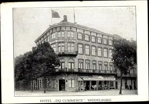 Ak Middelburg Zeeland Niederlande, Hotel Du Commerce