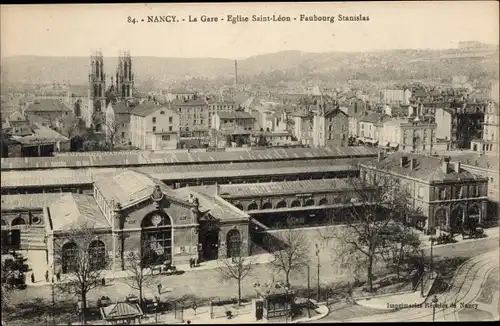 Ak Nancy Meurthe et Moselle, La Gare, Église Saint Léon, Faubourg Stanislas