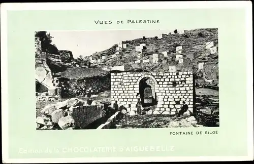 Ak Palästina, Fontaine de Siloe, Reklame, Chocolaterie d'Aiguebelle