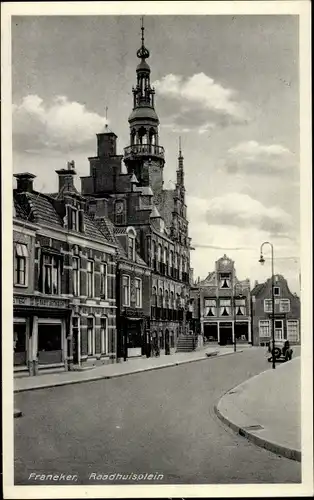 Ak Franeker Friesland Niederlande, Raadhuisplein, Rathausplatz