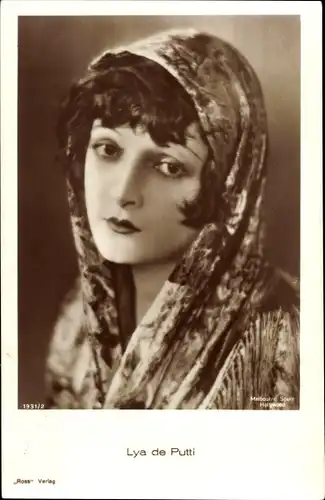Ak Schauspielerin Lya de Putti, Portrait, Ross 1931/2