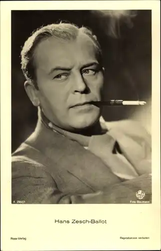Ak Schauspieler Hans Zesch Ballot, Portrait eine Zigarette rauchend, Ross Verlag A 2960 1