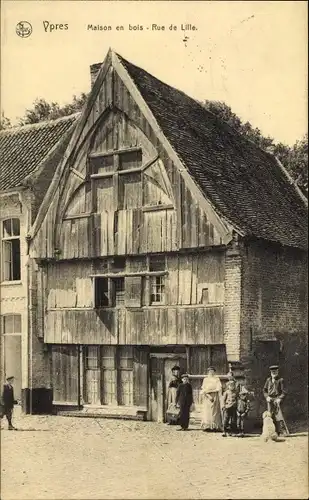 Ak Ypres Westflandern, Maison en bois, Rue de Lille