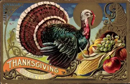 Präge Litho Thanksgiving, Truthahn, Füllhorn, Maiskolben, Weintrauben, Apfel