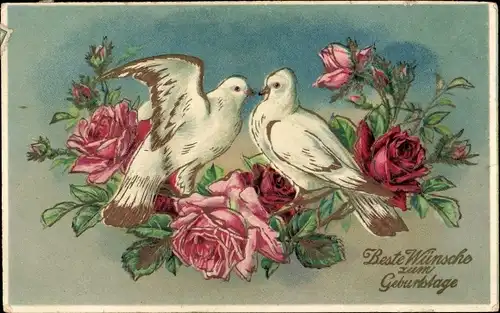 Ak Glückwunsch Geburtstag, Rosen, Tauben