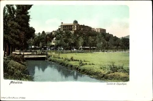 Ak Mexico City Mexiko Stadt, Castillo de Chapultepec