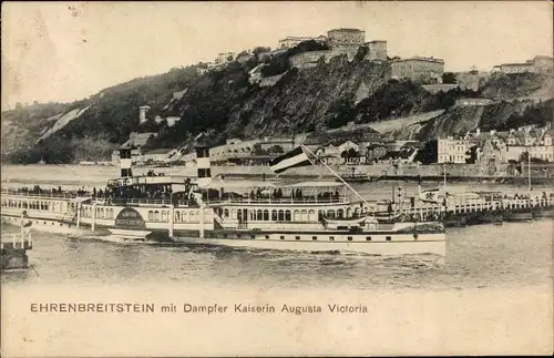 Ak Ehrenbreitstein Koblenz am Rhein, Dampfer Kaiserin Augusta Victoria