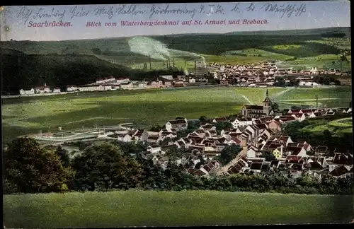 Ak Saarbrücken im Saarland, Blick vom Winterberg Denkmal auf St. Arnual und Brebach