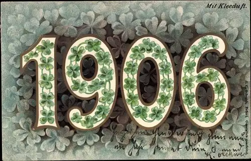 Ak Jahreszahl 1906 mit Kleeblättern, Glück, Viele Grüße