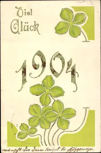 Präge Ak Jahreszahl 1904, Glücksklee
