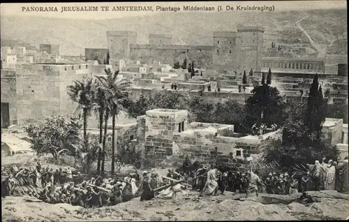 Ak Amsterdam Nordholland Niederlande, Panorama Jerusalem, Plantage Middenlaan, De Kruisdraging