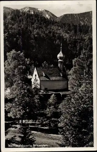 Ak Birkenstein Fischbachau in Oberbayern, Wallfahrtskapelle