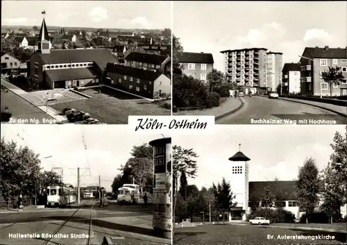 Ak Ostheim Kalk Köln am Rhein, Zu den hlg. Engeln, Ev. Auferstehungskirche, Buchheimer Weg, Hochhaus