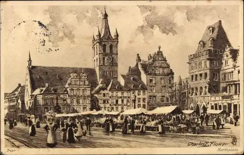 Künstler Ak Flower, Charles, Trier, Marktplatz mit Ständen