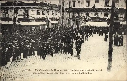 Ak Nantes Loire Atlantique, Manifestations 1903, Bagarre entre catholiques et manifestants