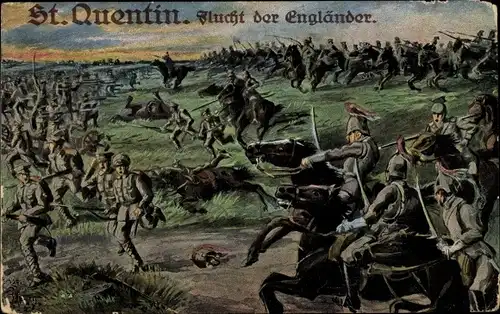Ak Saint Quentin Aisne, Flucht der Engländer, deutscher Ulanen Angriff, Kavallerie, I. WK