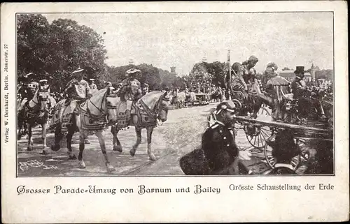 Ak Barnum und Bailey, große Parade, Reiter, Zirkus, Schaustellung, Umzug