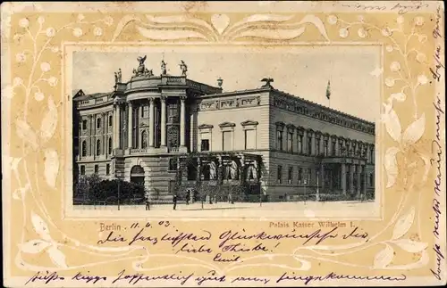 Jugendstil Passepartout Präge Ak Berlin Mitte, Palais Kaiser Wilhelm I.