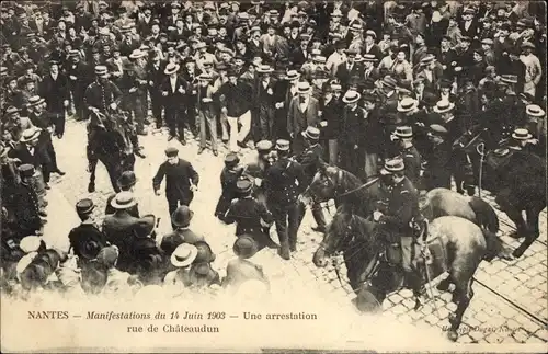 Ak Nantes Loire Atlantique, Manifestations 1903, Une arrestation rue du Chateaudun