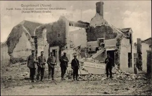 Ak Guignicourt Aisne, Durch franz. Granaten zerstörtes Geschäftshaus, Kaiser Wilhelm Straße, I. WK