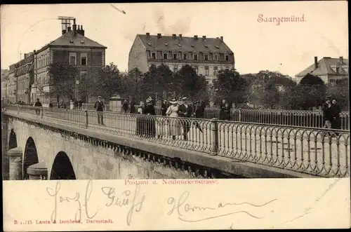 Ak Sarreguemines Saargemünd Lothringen Moselle, Postamt und Neubrückenstraße
