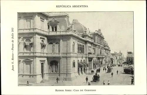 Ak Buenos Aires Argentinien, Casa de Gobierno