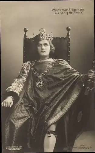 Ak Schauspieler Waldemar Staegemann, als König Heinrich V.