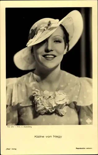 Ak Schauspielerin Käthe von Nagy, Portrait mit Hut, einaml eine große Dame sein