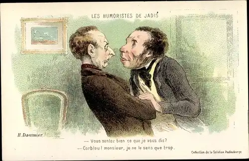 Künstler Ak Daumier, H., Les Humoristes de Jadis,zwei streitende Männer,Reklame,Solution Pautauberge