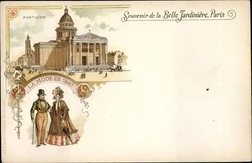 Litho Paris V., Pantheon, La Mode en 1840, Reklame, Belle Jardiniere, Rue du Pont Neuf