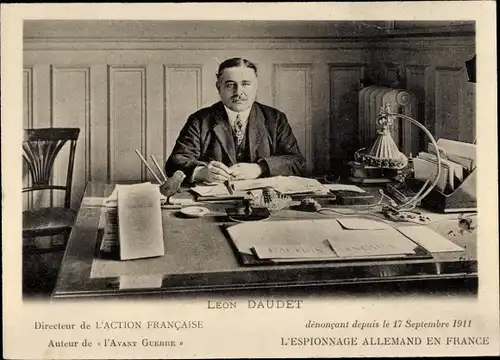 Ak Französischer Schriftsteller Leon Daudet, Directeur de l'Action Francaise