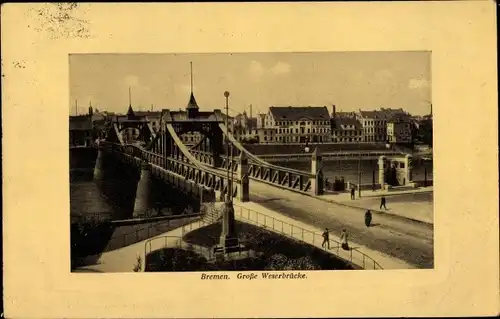 Ak Bremen, große Weserbrücke mit Stadtblick